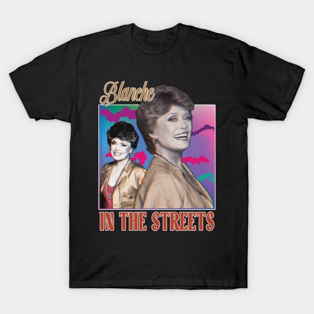 Blanche Devereaux //\/ Golden Girls 80s Tribute Design T-Shirt by Trendsdk